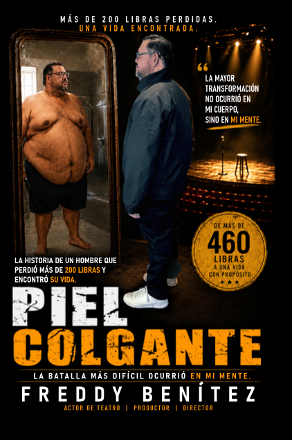 Piel colgante: Lo que la obesidad me robó y cómo logré recuperarlo-Freddy Benítez-Libros787.com