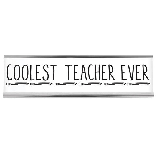 8" White Desk Sign - Coolest Teacher