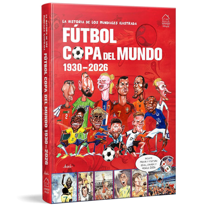 La Historia de Los Mundiales Ilustrada Copa del Mundo (1930-2026)-Aczel-Libros787.com