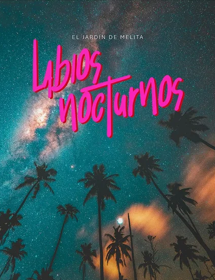 Labios Nocturnos-El Jardín de Melita-Libros787.com
