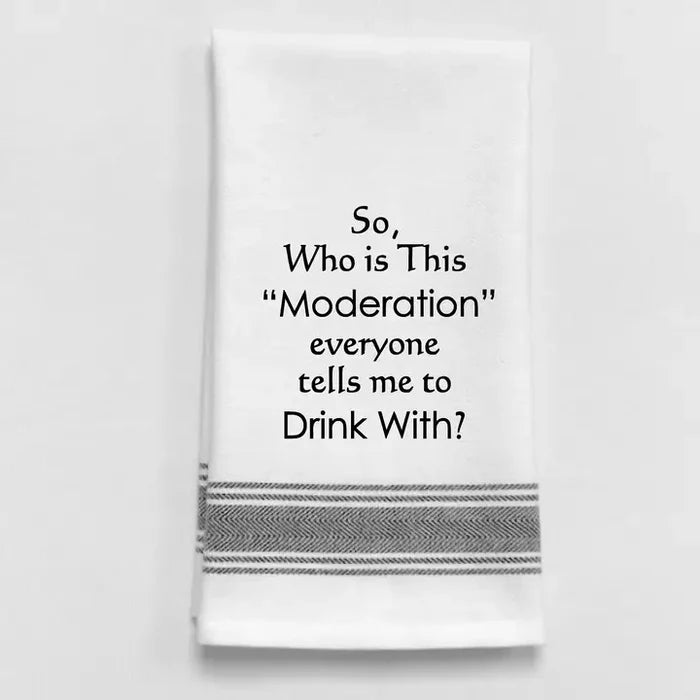 "So, who is this 'Moderaton'..." Kitchen towel